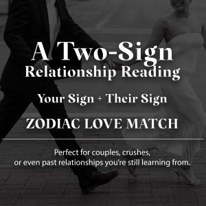 Zodiac Love Match - A Two-Sign Relationship Reading
