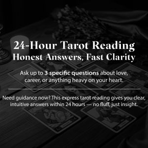 24-Hour Tarot Reading — Honest Answers, Fast Clarity
